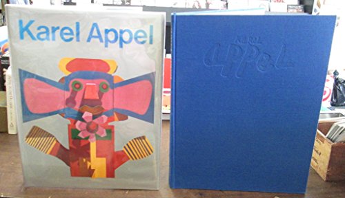 Karel Appel: Street art, ceramics, sculpture, wood reliefs, tapestries, murals, villa El Salvador (9789023005902) by Appel, Karel