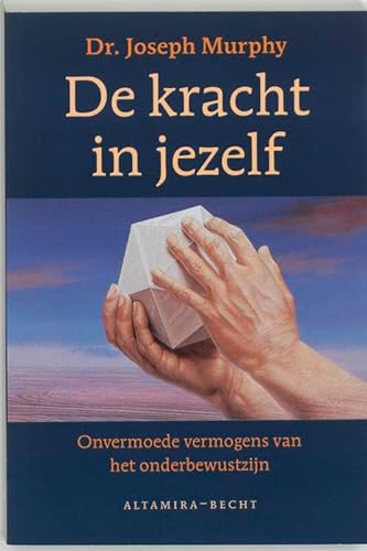 Imagen de archivo de De kracht in jezelf / druk 1: onvermoede vermogens van het onderbewustzijn a la venta por medimops