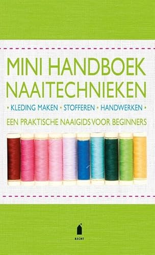 9789023013266: Mini handboek naaitechnieken: een praktische naaigids voor beginners