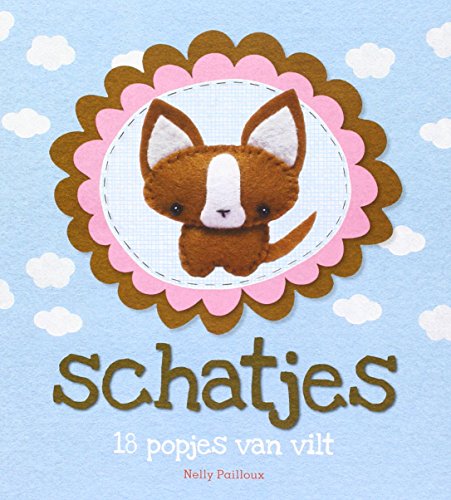 Stock image for Schatjes: 18 popjes van vilt for sale by Pearlydewdrops