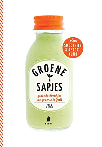 Stock image for Groene sapjes: gezonde drankjes van groente & fruit (Super groen) for sale by WorldofBooks