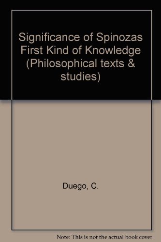 Imagen de archivo de Significance of Spinozas First Kind of Knowledge (Philosophical texts & studies) a la venta por Ergodebooks