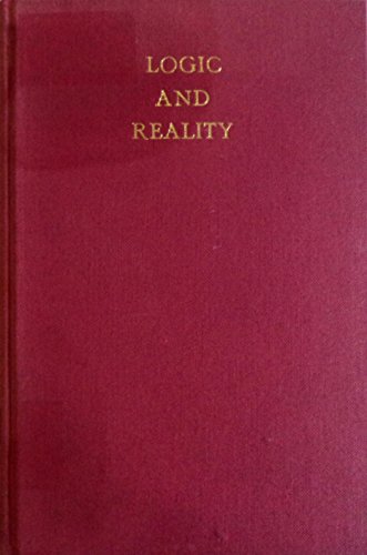 Beispielbild fr Logic and Reality : An Investigation into the Idea of a Dialectical System zum Verkauf von Better World Books