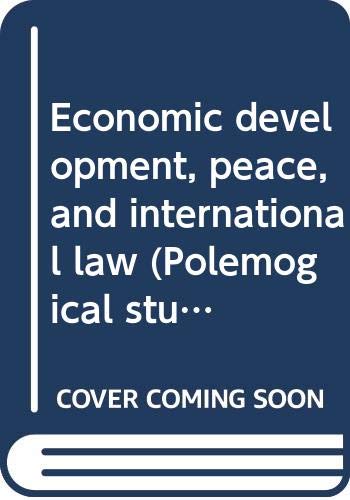 9789023209928: Title: Economic development peace and international law P