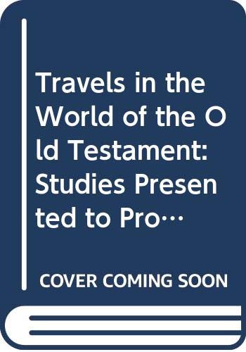 9789023211839: Travels in the World of the Old Testament: Studies presented to Professor M.A. Beek on the occasion of his 65th Birthday: 16 (Studia Semitica Neerlandica)