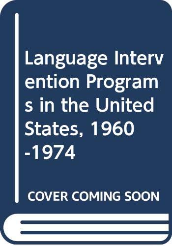 Stock image for Language Intervention Programs in the United States, 1960-1974 for sale by Zubal-Books, Since 1961