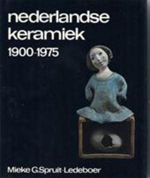 Beispielbild fr Nederlandse keramiek 1900 - 1975 zum Verkauf von Antiquariaat Coriovallum