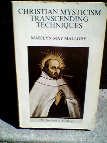9789023215356: Christian mysticism: Transcending techniques : a theological  reflection on the empirical testing of the teaching of St. John of the  Cross - Mallory, Marilyn May.: 9023215354 - AbeBooks