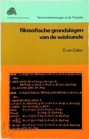 Filosofische grondslagen van de wiskunde (Terreinverkenningen in de filosofie) (Dutch Edition) (9789023215400) by Dalen, D. Van