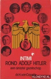 9789023216346: Intimi rond Adolf Hitler: Een sinister gezelschap