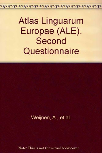 Atlas Linguarum Europae (ALE): Second Questionnaire