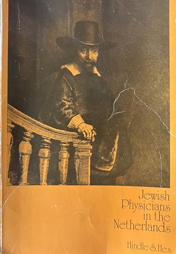 Beispielbild fr Jewish Physicians in the Netherlands 1600 - 1940. zum Verkauf von Antiquariaat Schot