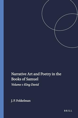 Stock image for Narrative Art and Poetry in the Books of Samuel: Volume 1: King David: 20 (Studia Semitica Neerlandica) for sale by Revaluation Books