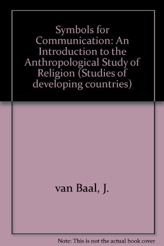 Imagen de archivo de Symbols for Communication: An Introduction to the Anthropological Study of Religion (Second, Revised Edition) a la venta por HPB-Emerald