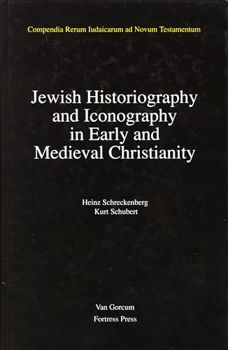 Stock image for Jewish Traditions in Early Christian Literature, Volume 2 Jewish Historiography and Iconography in Early and Medieval Christianity for sale by HPB-Red