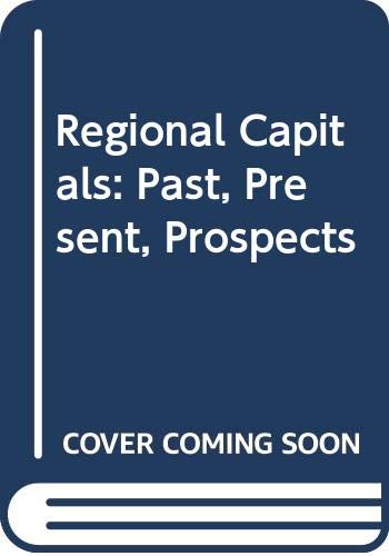 Beispielbild fr Regional capitals : past, present, prospects : Ghent, Groningen, Mnster, Norwich, Odense, Rennes. zum Verkauf von Kloof Booksellers & Scientia Verlag