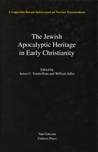 Jewish Traditions in Early Christian Literature, Volume 4 Jewish Apocalyptic Heritage in Early Ch...