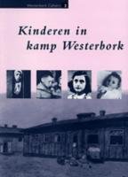 9789023229162: Kinderen in kamp Westerbork (Westerbork cahiers (2))