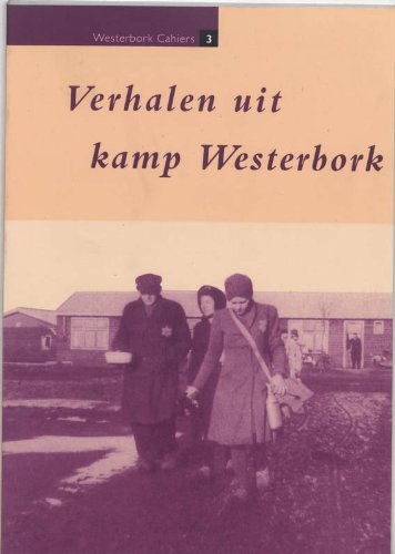 Verhalen uit Kamp Westerbork (Westerbork Cahiers 3) - MULDER, DIRK ; PRINSEN, BEN (ONDER REDACTIE VAN)