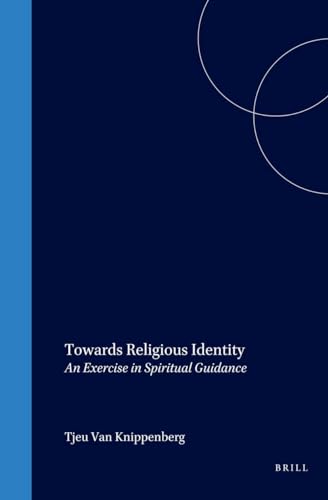 9789023238157: Towards Religious Identity: An Exercise in Spiritual Guidance (Studies in Theology and Religion)