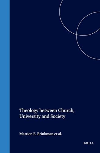 9789023239178: Theology Between Church, University, and Society: 6 (Studies in Theology and Religion)