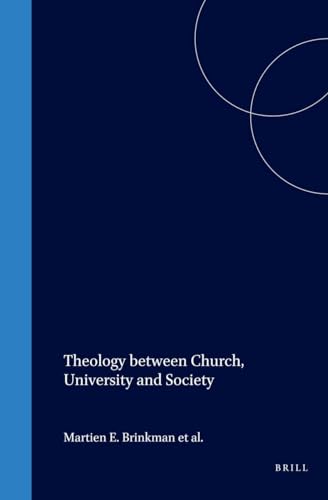 Stock image for Theology Between Church, University, and Society [Studies in Theology and Religion, Vol. 6] for sale by Windows Booksellers