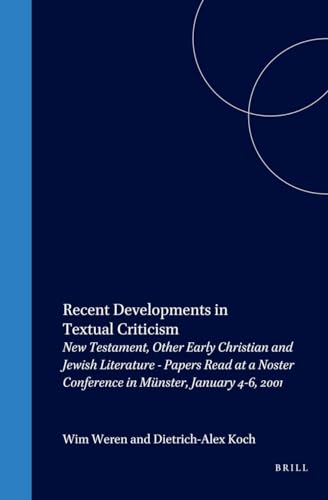 9789023239857: Recent Developments in Textual Criticism: New Testament, Other Early Christian and Jewish Literature - Papers Read at a Noster Conference in Mnster,: ... 2001: 7 (Studies in Theology and Religion)