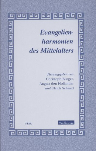 9789023240525: Evangelien-harmonien des Mittelalters: 9 (Studies in Theology and Religion, 9)