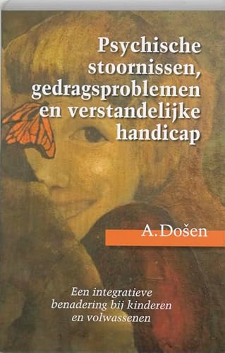 9789023241010: Psychische stoornissen, gedragsproblemen en verstandelijke handicap: een integratieve benadering bij kinderen en volwassenen