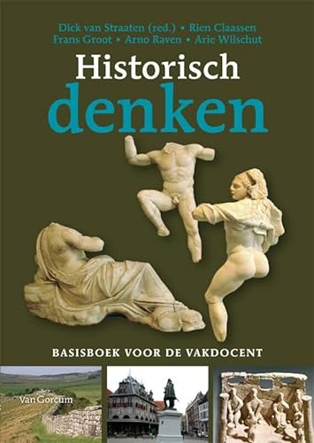 Stock image for Historisch denken: basisboek voor de vakdocent for sale by MusicMagpie