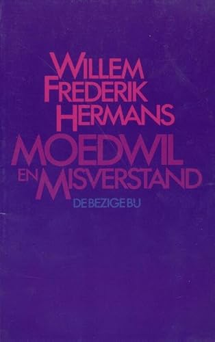 Moedwil en misverstand. Novellen