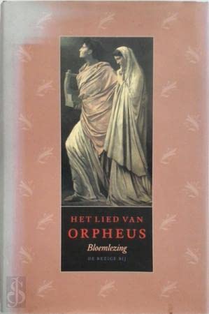 Beispielbild fr Het lied van Orpheus. De antieke hellevaart in de moderne Nederlandse literatuur. zum Verkauf von Antiquariaat Schot