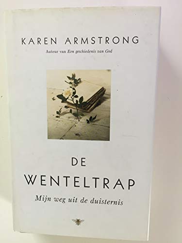 De wenteltrap. Mijn weg uit de duisternis - ARMSTRONG, KAREN