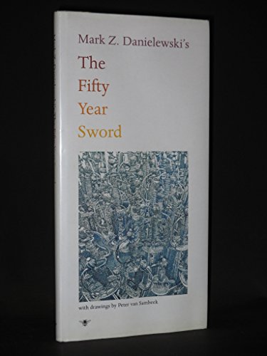 The Fifty Year Sword - Danielewski, M.Z.