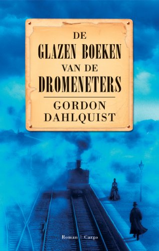 Stock image for De glazen boeken van de dromeneters for sale by Better World Books Ltd