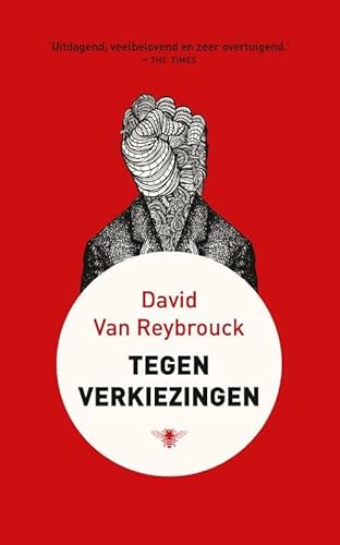 9789023443551: Tegen verkiezingen (Dutch Edition)