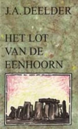 Het lot van de eenhoorn: Gedichten (Dutch Edition) - Deelder, J. A