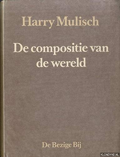 De compositie van de wereld (Dutch Edition) (9789023452744) by Mulisch, Harry