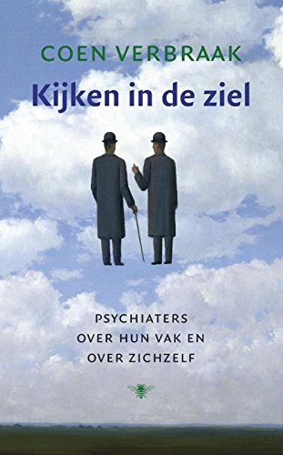 9789023454427: Kijken in de ziel: Psychiaters over hun vak en over zichzelf