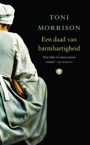 Een daad van barmhartigheid - Morrison, Toni