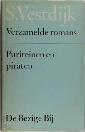 Puriteinen en piraten: Roman (His Verzamelde romans) (Dutch Edition) (9789023460558) by Vestdijk, Simon