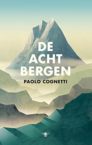 Imagen de archivo de De acht bergen (Dutch Edition) a la venta por ThriftBooks-Dallas