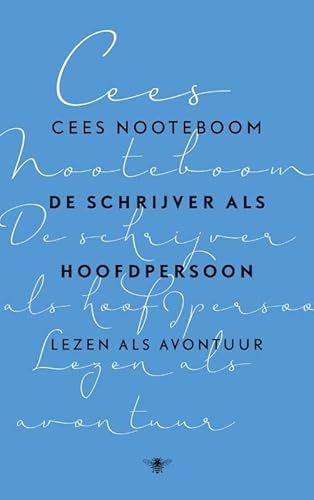 9789023493327: De schrijver als hoofdpersoon: lezen als avontuur