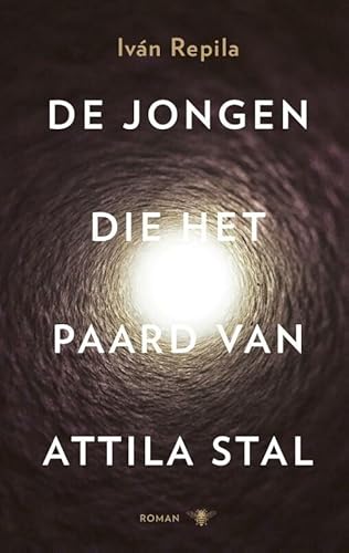 9789023494751: De jongen die het paard van Atila stal (Dutch Edition)