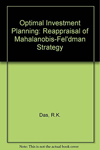 Optimal investment planning: A reappraisal of Mahalonobis-Fel'dman strategy.