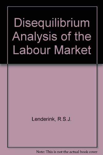 Disequilibrium Analysis of the Labour Market