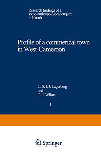 Stock image for Profile of a commercial Town in West-Cameroon; research Findings of a Socio-Anthropological Enquire in Kumba for sale by Hackenberg Booksellers ABAA