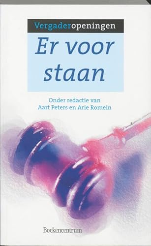 Er voor staan. Vergaderopeningen - Peters, A.Romein, A.