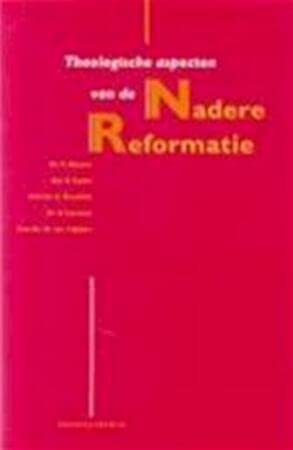 Theologische aspecten van de Nadere Reformatie