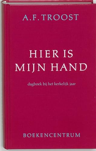 Hier is mijn hand - dagboek bij het kerkelijk jaar